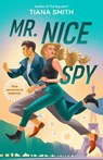 Mr. Nice Spy - Tiana Smith - 9780593550328