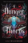 A Hunger of Thorns - Lili Wilkinson - 9780593562666