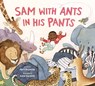 Sam with Ants in His Pants - April Reynolds - 9780593564615