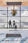 Before Takeoff - Adi Alsaid - 9780593568330