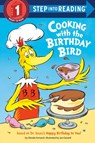 Cooking with the Birthday Bird - Glenda Armand - 9780593569146
