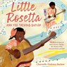 Little Rosetta and the Talking Guitar - Charnelle Pinkney Barlow - 9780593571088