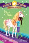 Unicorn Academy Treasure Hunt #3: Ivy and Flame - Julie Sykes - 9780593571484