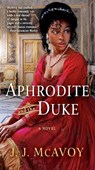 Aphrodite and the Duke - J J McAvoy - 9780593594537