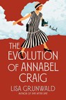 The Evolution of Annabel Craig - Lisa Grunwald - 9780593596159