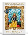 Matriarch - Tina Knowles - 9780593597408