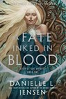 A Fate Inked in Blood - Danielle L. Jensen - 9780593599853