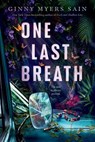 One Last Breath - Ginny Myers Sain - 9780593625477