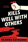 Kills Well with Others - Deanna Raybourn - 9780593638514