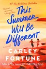This Summer Will Be Different - Carley Fortune - 9780593638880