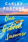 One Golden Summer - Carley Fortune - 9780593638910