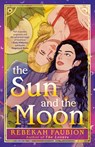 The Sun and the Moon - Rebekah Faubion - 9780593640883