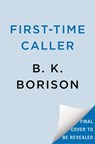First-Time Caller - B.K. Borison - 9780593641200