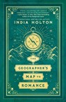 Geographer's Map to Romance - India Holton - 9780593641477