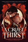 A Cruel Thirst - Angela Montoya - 9780593643402