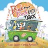 Duck Duck Taco Truck - Laura Lavoie ; Teresa Martinez - 9780593644638