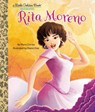 Rita Moreno: A Little Golden Book Biography - Maria Correa ; Maine Diaz - 9780593645147