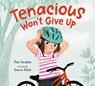 Tenacious Won't Give Up - Pam Vaughan ; Leanne Hatch - 9780593645215