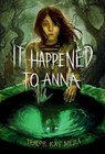 It Happened to Anna - Tehlor Mejia - 9780593647066