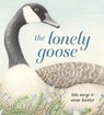 The Lonely Goose - Lela Nargi ; Anne Hunter - 9780593647554