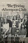 The Friday Afternoon Club - Griffin Dunne - 9780593652848
