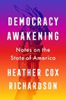 Democracy Awakening - Heather Cox Richardson - 9780593652961