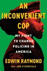Raymond, E: Inconvenient Cop - Edwin Raymond ; Jon Sternfeld - 9780593653166