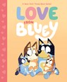 Brumm, S: Love from Bluey - Suzy Brumm - 9780593658444