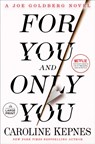 For You and Only You - Caroline Kepnes - 9780593678534