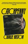 Catchpenny - Charlie Huston - 9780593685082
