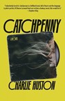 Catchpenny - Charlie Huston - 9780593685082
