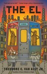 The El - Theodore C. Van Alst - 9780593686768