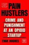 Pain Hustlers - Evan Hughes - 9780593687550