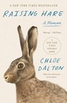 Raising Hare: A Memoir - Chloe Dalton - 9780593689004