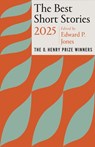The Best Short Stories 2025 - Edward P. Jones ; Jenny Minton Quigley - 9780593689608
