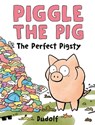 Piggle the Pig: The Perfect Pigsty - Dudolf - 9780593691618