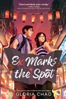 Ex Marks the Spot - Gloria Chao - 9780593692714
