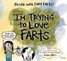 I'm Trying to Love Farts - Bethany Barton - 9780593693780