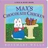Max's Chocolate Chicken - Rosemary Wells - 9780593694114