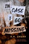 In Case I Go Missing - R. N. Swann - 9780593695333