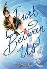 Just Between Us: A Graphic Novel - Adeline Kon - 9780593696958