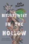 Bittersweet in the Hollow - Kate Pearsall - 9780593698136
