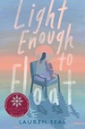 Light Enough to Float - Lauren Seal - 9780593700167