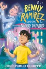 Benny Ramírez and the Nearly Departed - José Pablo Iriarte - 9780593703731