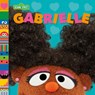 Gabrielle (Sesame Street Friends) - Andrea Posner-Sanchez - 9780593704936
