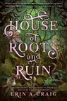 House of Roots and Ruin - Erin A. Craig - 9780593705346