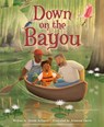 Down on the Bayou - Glenda Armand ; Alleanna Harris - 9780593707883
