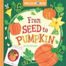Hello, World! From Seed to Pumpkin - Jill McDonald - 9780593708248