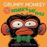 Grumpy Monkey Father's Day Fuss: Includes Fun Stickers! - Suzanne Lang - 9780593709405