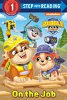 On the Job (Paw Patrol: Rubble & Crew) - Elle Stephens - 9780593709580